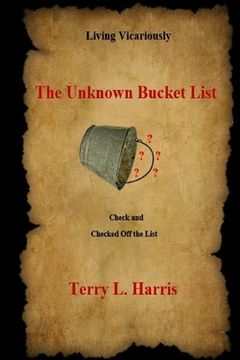 portada Living Vicariously: The Unknown Bucket List - Check and Checked Off the List (in English)