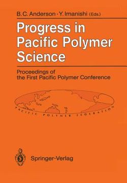portada progress in pacific polymer science: proceedings of the first pacific polymer conference maui, hawaii, usa, 12 15 december 1989 (in English)