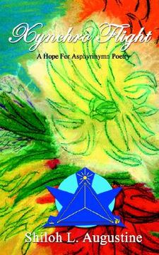 portada xynchro flight: a hope of asphyrinymn poetry (en Inglés)