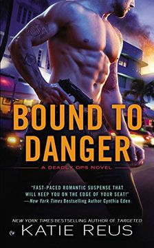 portada Bound to Danger (Deadly ops Series) (en Inglés)