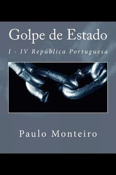 portada Golpe de Estado: I - IV República Portuguesa (en Portugués)