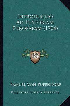 portada Introductio Ad Historiam Europaeam (1704) (en Latin)