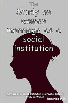 portada Marriage as a Social Institution is a Psycho-Cultural Study on Women (en Inglés)