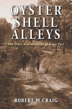 portada Oyster Shell Alleys: And Other Remembrances of Times Past 