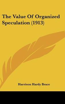 portada the value of organized speculation (1913) (in English)