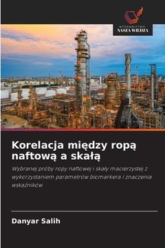 portada Korelacja między ropą naftową a skalą (en Polaco)