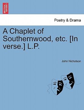 portada a chaplet of southernwood, etc. [in verse.] l.p. (en Inglés)