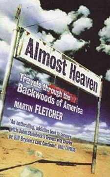 portada Almost Heaven: Travels Through the Backwoods of America (en Inglés)