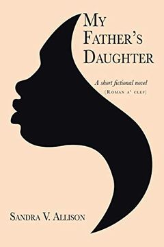 portada My Father'S Daughter: A Short Fictional Novel (en Inglés)