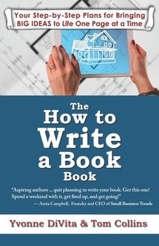 portada The How to Write a Book Book: Your Step-by-Step Plans for Bringing BIG IDEAS to Life One Page at a Time (en Inglés)
