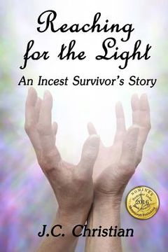 portada Reaching for the Light, An Incest Survivors Story (en Inglés)