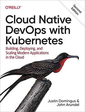portada Cloud Native Devops With Kubernetes: Building, Deploying, and Scaling Modern Applications in the Cloud (en Inglés)