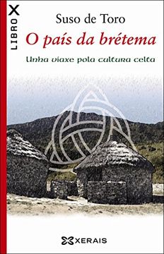 portada O País Da Brétema. Unha Viaxe Pola Cultura Celta (Edición Literaria - Librox)