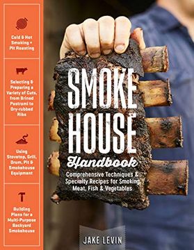 portada Smokehouse Handbook: Comprehensive Techniques & Specialty Recipes for Smoking Meat, Fish & Vegetables (en Inglés)