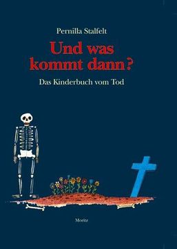 portada Und was Kommt Dann? Das Kinderbuch vom tod (in German)