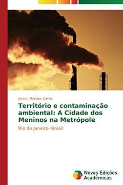 portada Território e contaminação ambiental: A Cidade dos Meninos na Metrópole