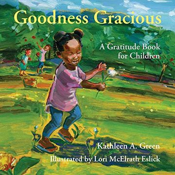 portada Goodness Gracious: A Gratitude Book for Children 