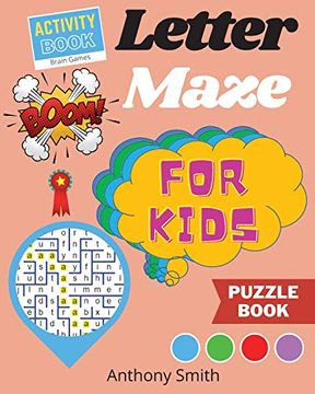 portada NEW!! Letter Maze For Kids Find the Alphabet Letter That lead to the End of the Maze! Activity Book For Kids & Toddlers (en Inglés)