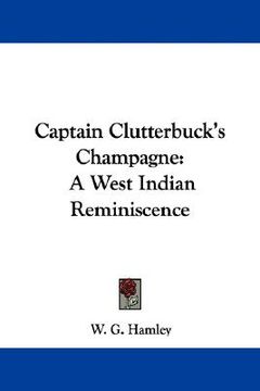 portada captain clutterbuck's champagne: a west indian reminiscence (en Inglés)