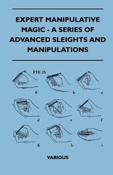 portada expert manipulative magic - a series of advanced sleights and manipulations (in English)