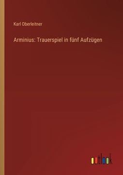 portada Arminius: Trauerspiel in fünf Aufzügen (in German)