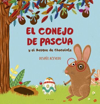 portada El Conejo de Pascua y el Bosque de Chocolate