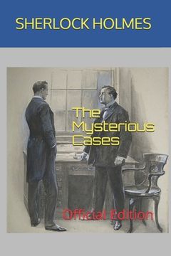 portada Sherlock Holmes: The Mysterious Cases: Official Edition (en Inglés)