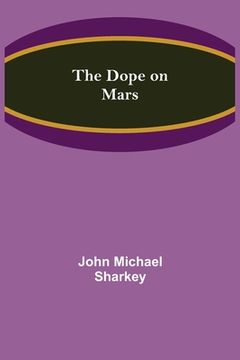 portada The Dope on Mars