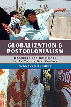 portada Globalization and Postcolonialism: Hegemony and Resistance in the Twenty-First Century (in English)