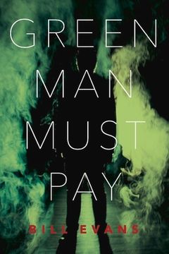 portada Green Man Must Pay: Volume 1 (en Inglés)