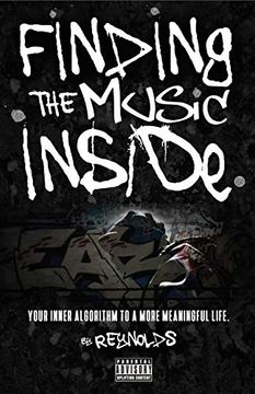 portada Finding the Music Inside: Your Inner Algorithm to a More Meaningful Life! (en Inglés)