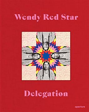 portada Wendy red Star: Delegation (en Inglés)
