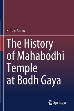 portada The History of Mahabodhi Temple at Bodh Gaya (en Inglés)