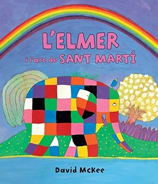 portada L'Elmer I L'Arc De Sant Martí. Primeres Lectures