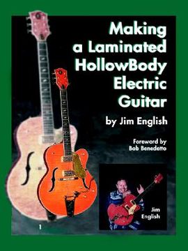 portada making a laminated hollowbody electric guitar (en Inglés)