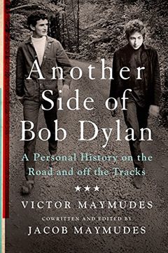 portada Another Side of bob Dylan: A Personal History on the Road and off the Tracks (in English)