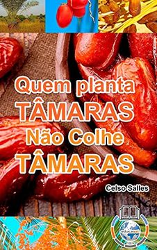 portada Quem Planta Tâmaras, não Colhe Tâmaras - uma Nova África (in Portuguese)