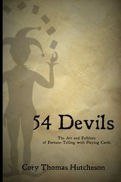portada Fifty-Four Devils: The art & Folklore of Fortune-Telling With Playing Cards 