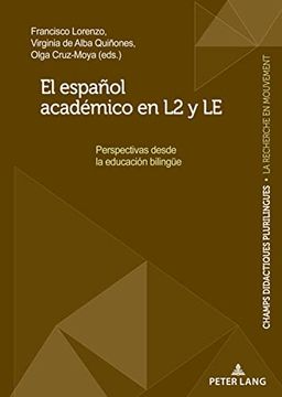 portada El Desarrollo del Español Académico en l2 y le. Perspectivas Desde la Educación Bilinguee: Perspectivas Desde la EducaciónB   Stratégiques, 6)