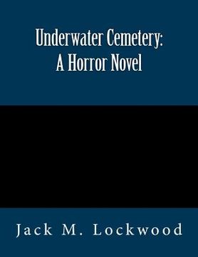 portada Underwater Cemetery: A Horror Novel