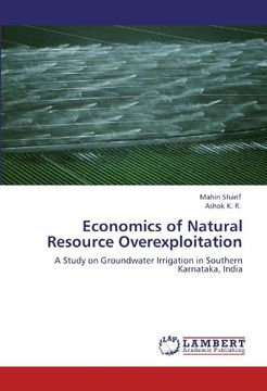 portada Economics of Natural Resource Overexploitation: A Study on Groundwater Irrigation in Southern Karnataka, India