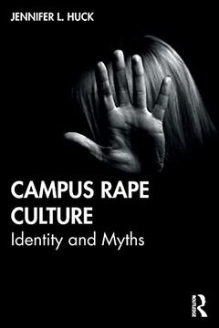 portada Campus Rape Culture: Identity and Myths (en Inglés)