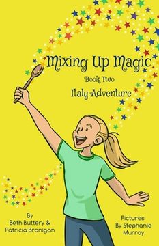 portada Lainey's Type One Diabetes Adventures: Mixing Up Magic in Italy, Book 2 (in English)