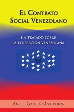 portada El Contrato Social Venezolano: Un Tratado Sobre la Federacion Venezolana (in Spanish)