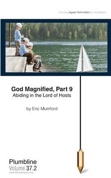 portada God Magnified Part 9: Abiding in the Lord of Hosts (en Inglés)