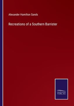 portada Recreations of a Southern Barrister (en Inglés)
