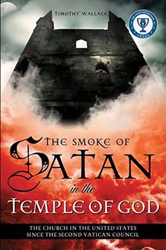portada The Smoke of Satan in the Temple of god (en Inglés)