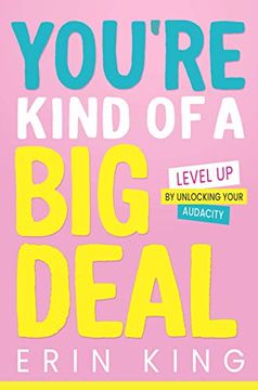 portada You'Re Kind of a big Deal: Level up by Unlocking Your Audacity (Business Books) (en Inglés)