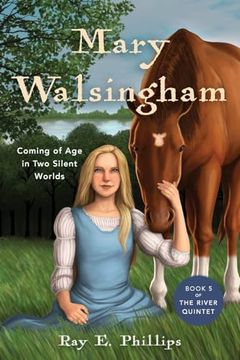 portada Mary Walsingham: Coming of Age in Two Silent Worlds (en Inglés)
