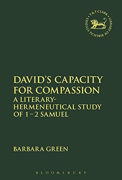 portada David's Capacity for Compassion: A Literary-Hermeneutical Study of 1 - 2 Samuel (The Library of Hebrew Bible/Old Testament Studies)